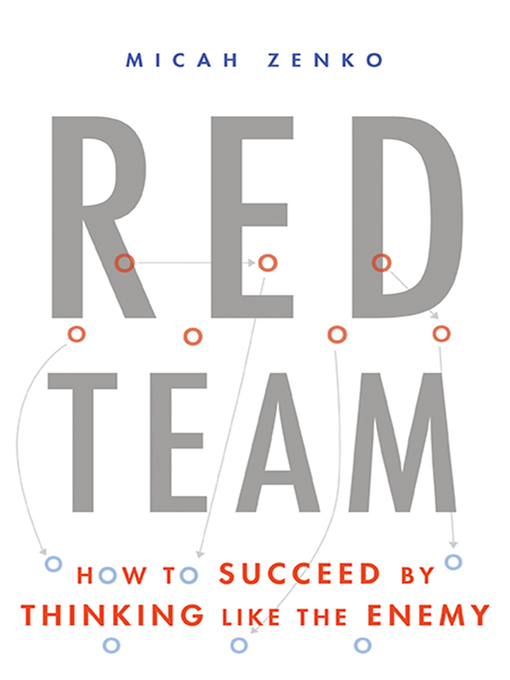 Title details for Red Team by Micah Zenko - Available